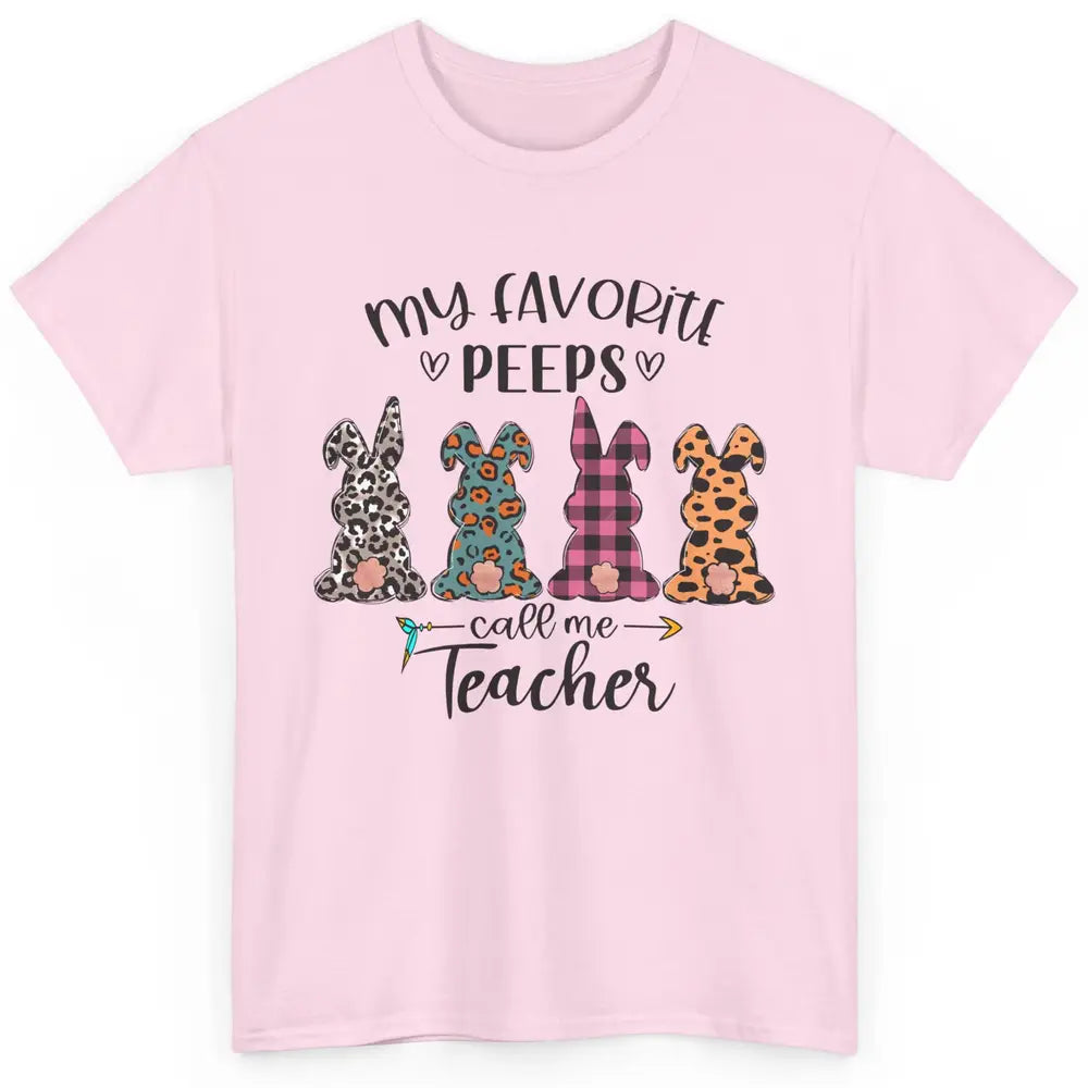 Easter Day My Favorite Peeps Calls Me Teacher Easter Bunny Classic Unisex T-Shirt