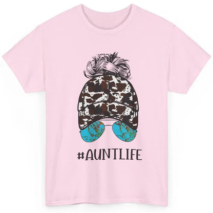 Aunt Life Messy Bun Glasses Cowhide Western Auntie Life Classic Unisex T-Shirt