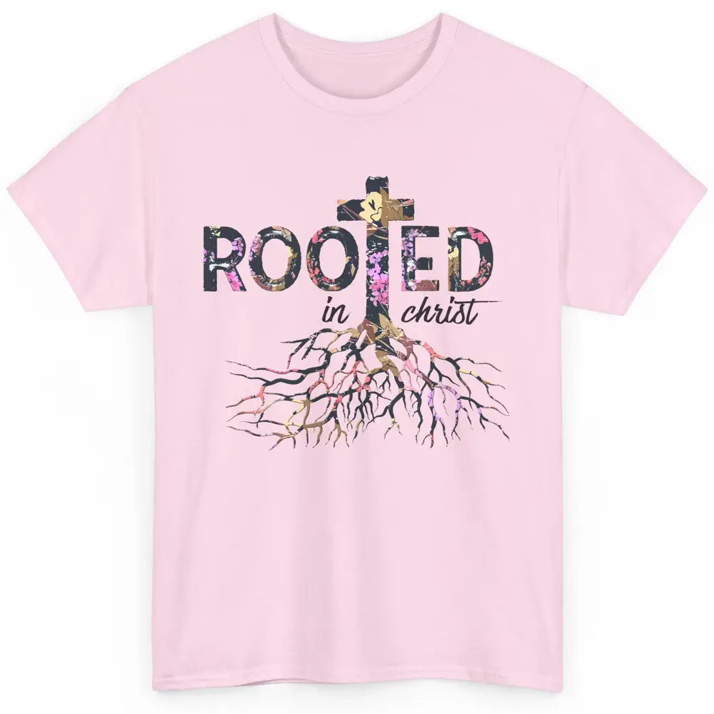 Floral Jesus Cross Rooted In Christ Faith Religious Bible Classic Unisex T-Shirt