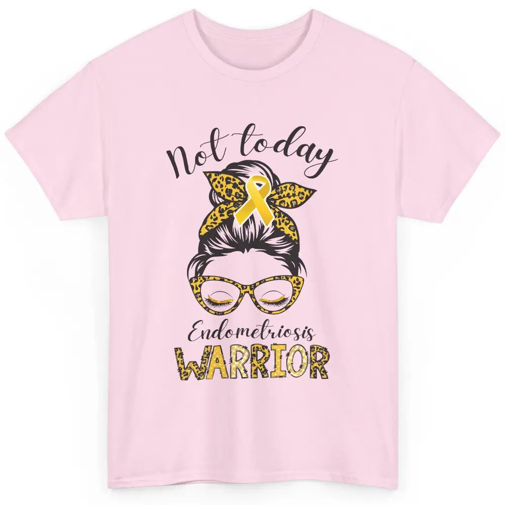 Endometriosis Awareness Leopard Messy Bun Not Today Warrior Classic Unisex T-Shirt