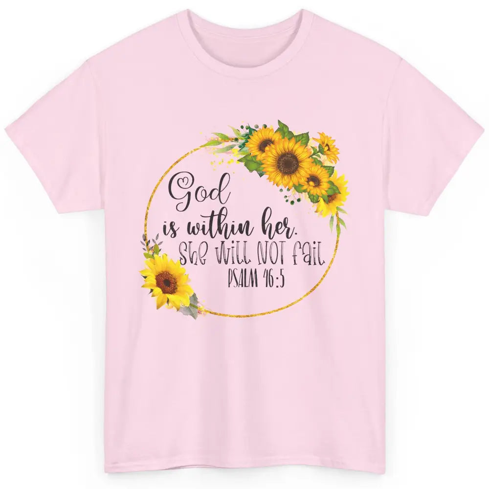 Floral Christian God Is Within Her She Will Not Fall Bible Classic Unisex T-Shirt