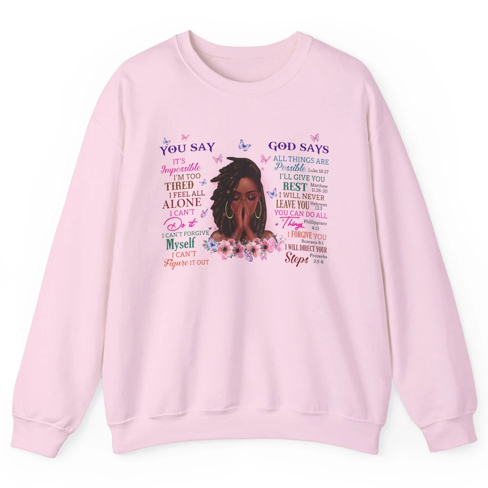 Black Girl God Says I Am Afro Woman African American Women Unisex Crewneck Sweatshirt