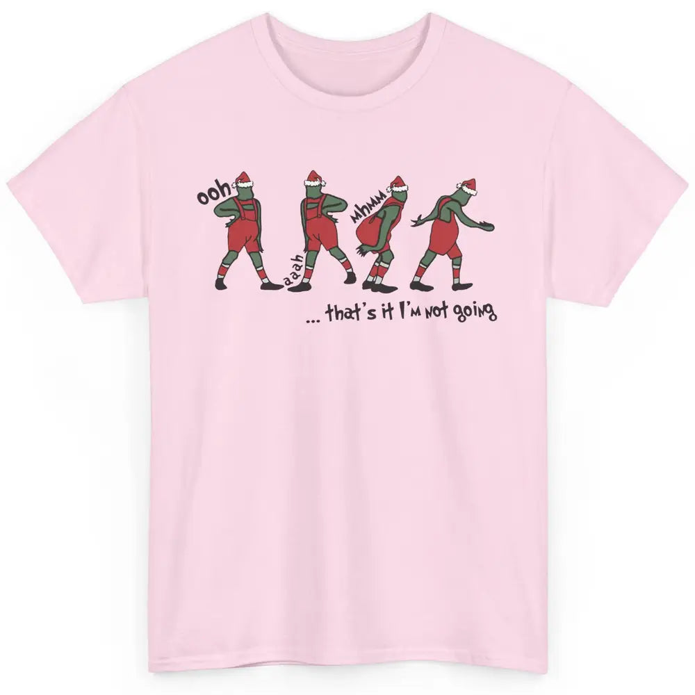 Funny Christmas Santa That's It I'm Not Going Winter Holiday Classic Unisex T-Shirt