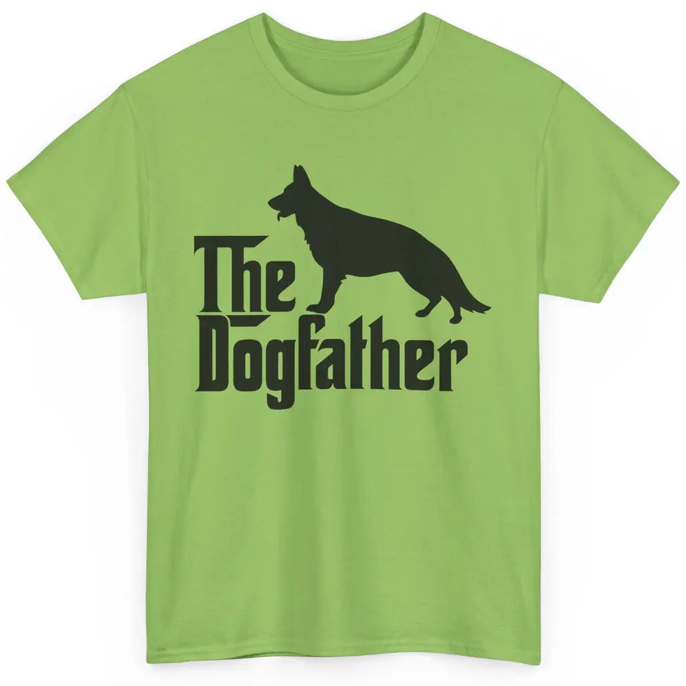 The Dogfather German Shepherd Funny Dog Dad Father Day Classic Unisex T-Shirt