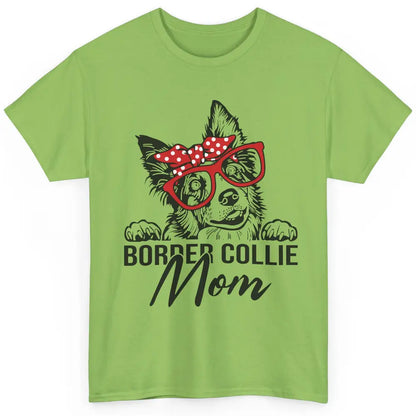 Funny Border Collie Mom Bandana Collie Dog Mom Dog Lovers Classic Unisex T-Shirt