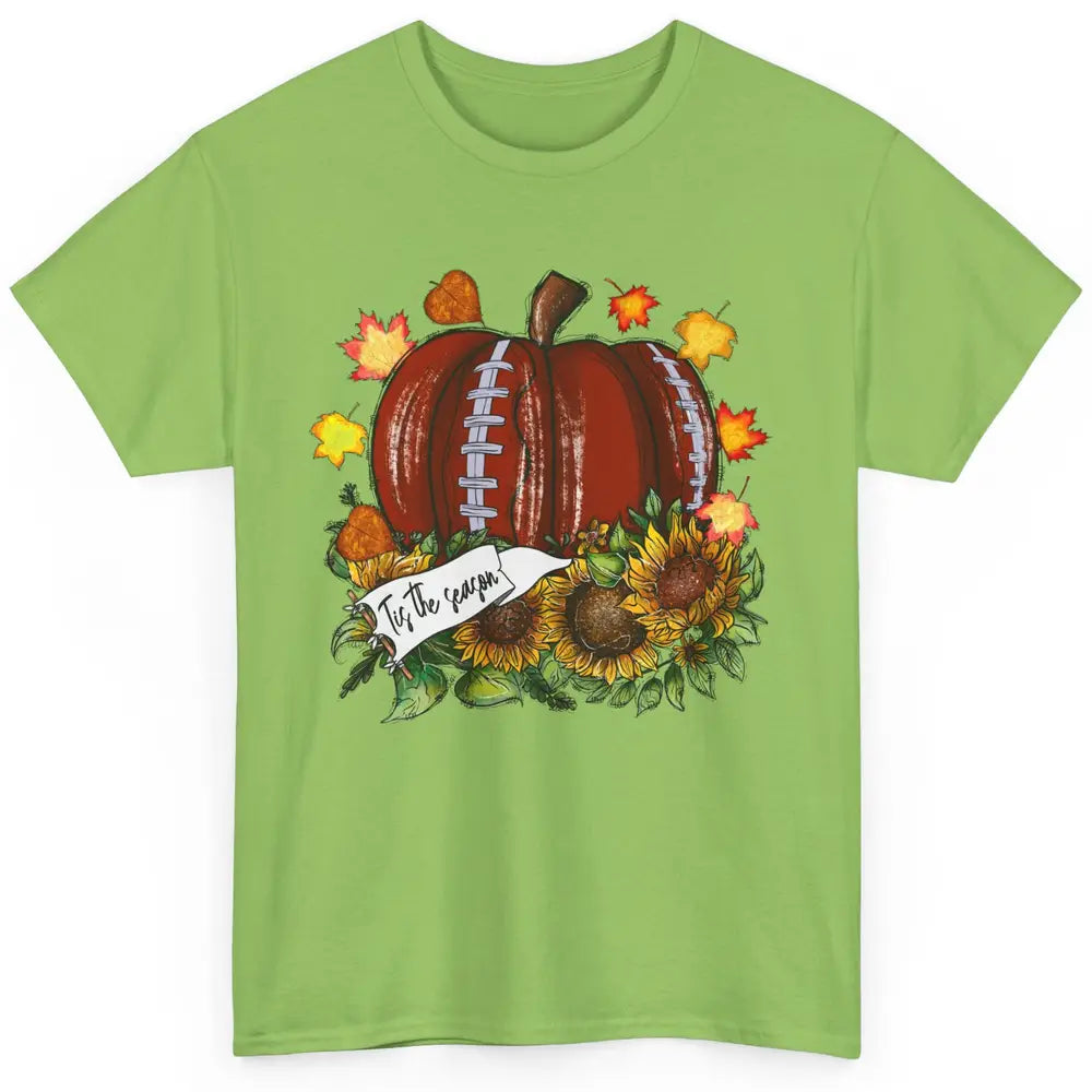 Football Pumpkin Tis The Season Sunflower Fall Leaves Autumn Classic Unisex T-Shirt