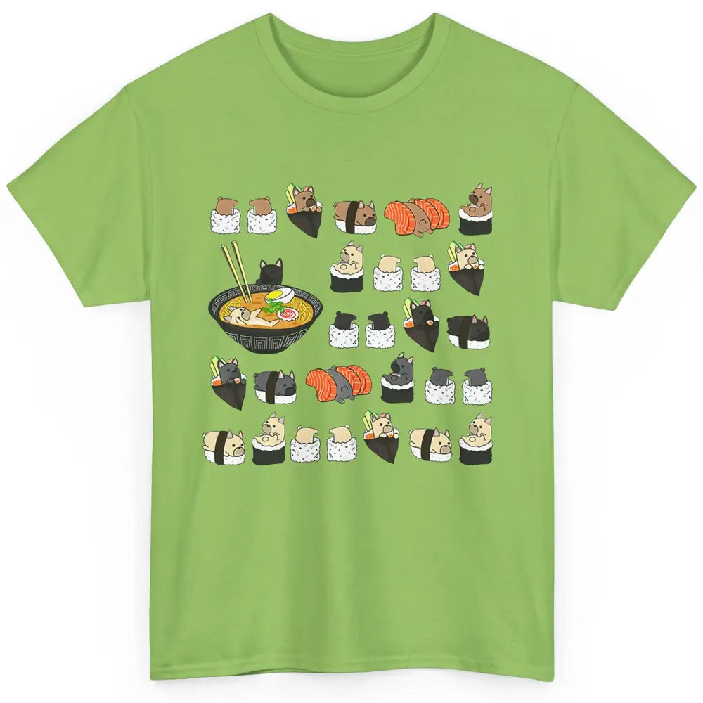 French Bulldog Sushi Ramen Bowl Japanese Kawaii Frenchie Mom Classic Unisex T-Shirt