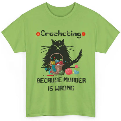 Funny Black Cat Crochet Because Murder Is Wrong Crocheting Classic Unisex T-Shirt