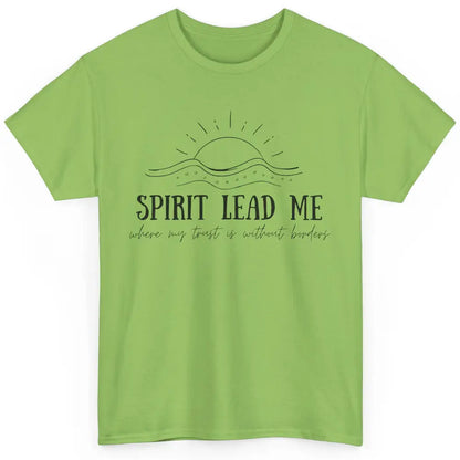 Christian Faith Spirit Leads Me Inspirational Religious Classic Unisex T-Shirt