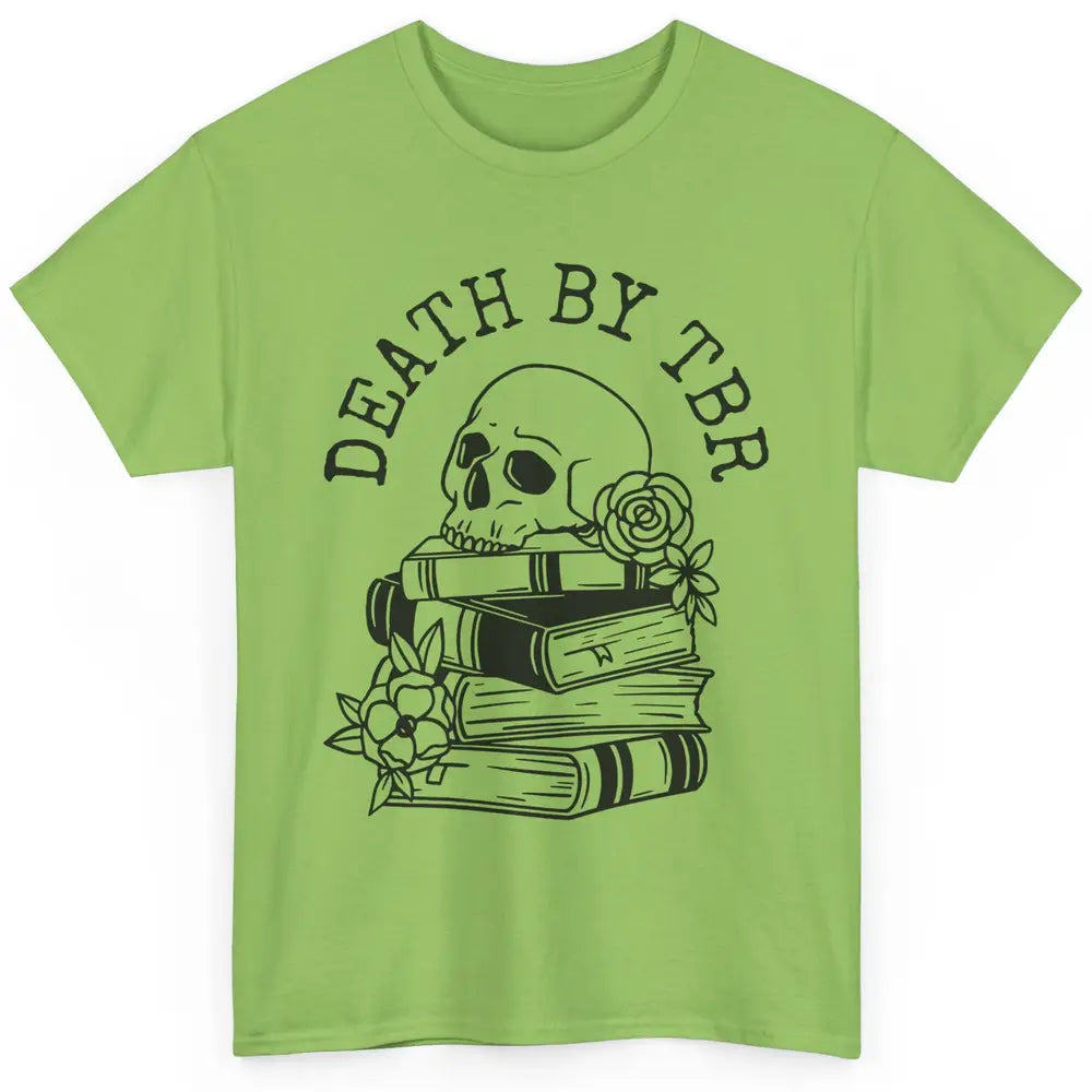 Floral Skull Books Death By TBR Book Reading Lovers Classic Unisex T-Shirt