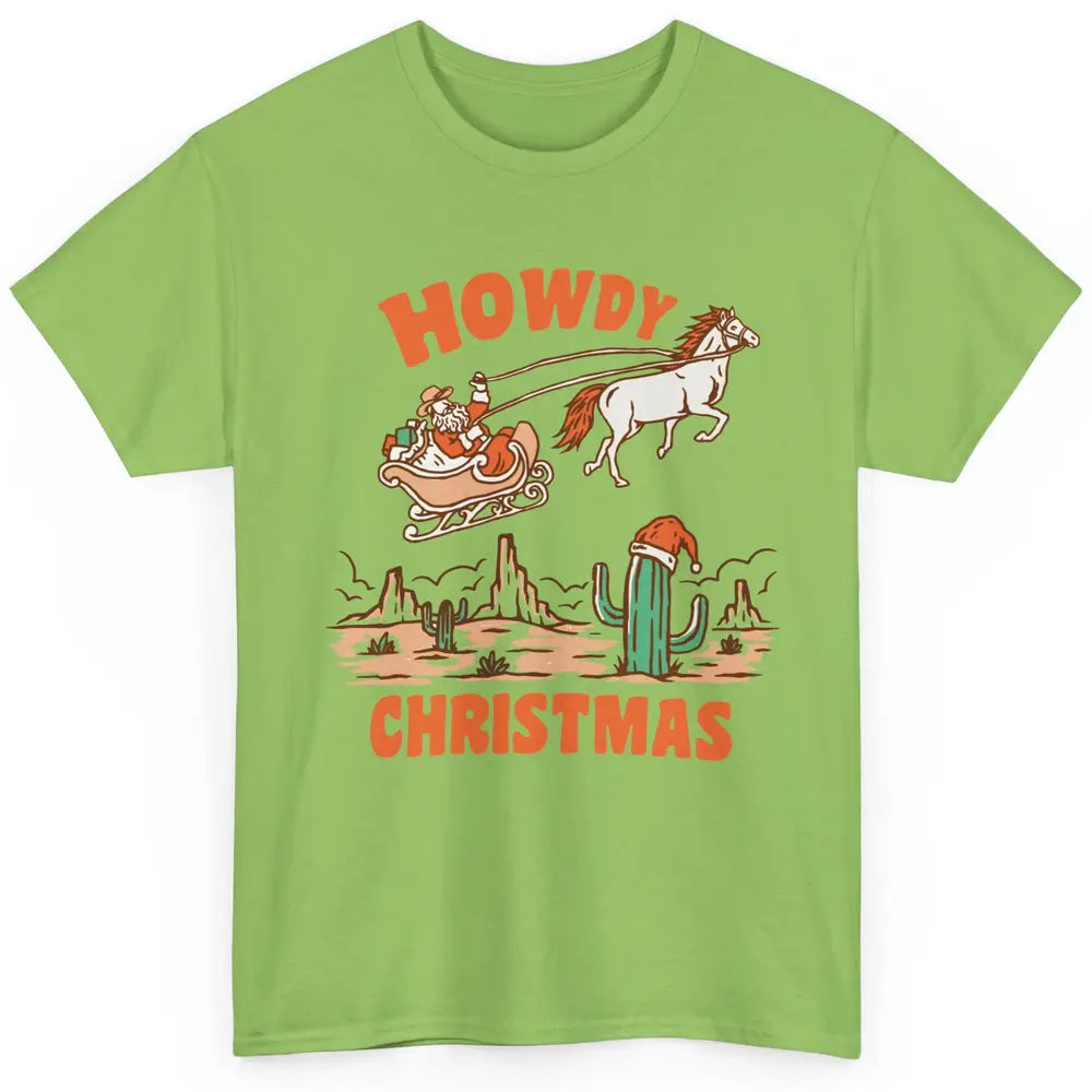 Desert Santa Riding Horse Howdy Christmas Western Country Classic Unisex T-Shirt