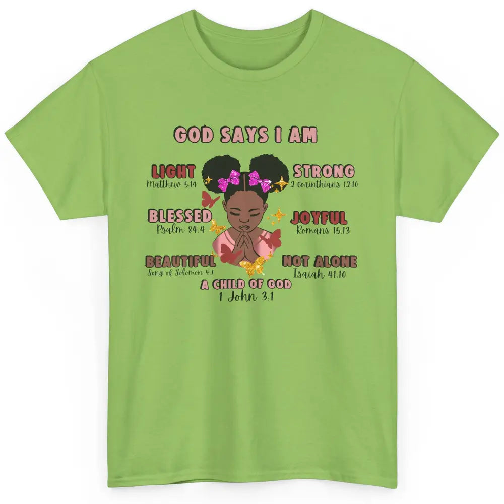 Christian God Says I Am Little Black Girl Bible Religious Classic Unisex T-Shirt