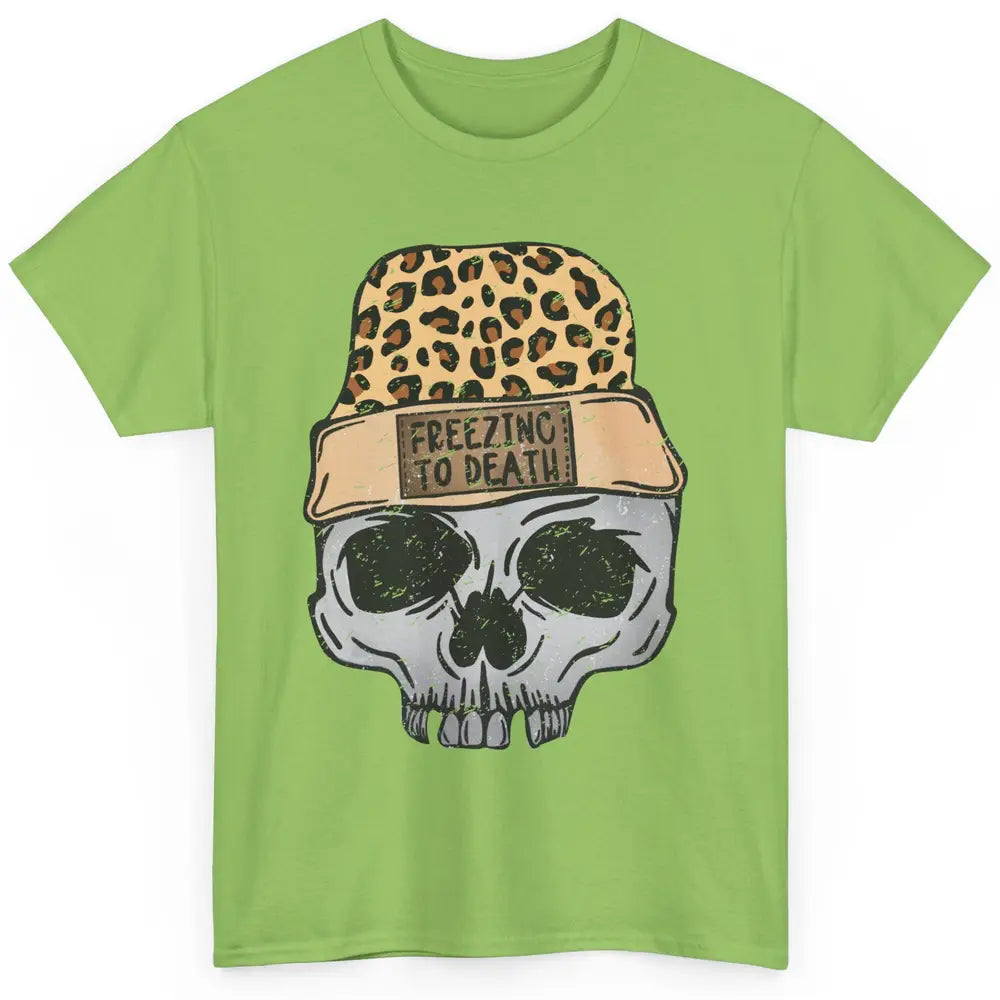 Funny Leopard Skull Freezing To Death Funny Christmas Winter Classic Unisex T-Shirt