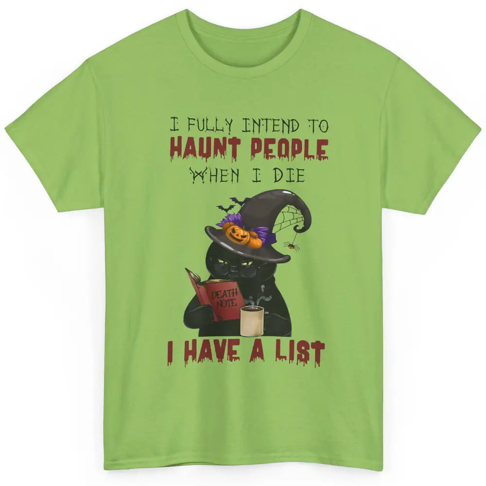 Funny Black Cat I Fully Intend To Haunt People Halloween Classic Unisex T-Shirt