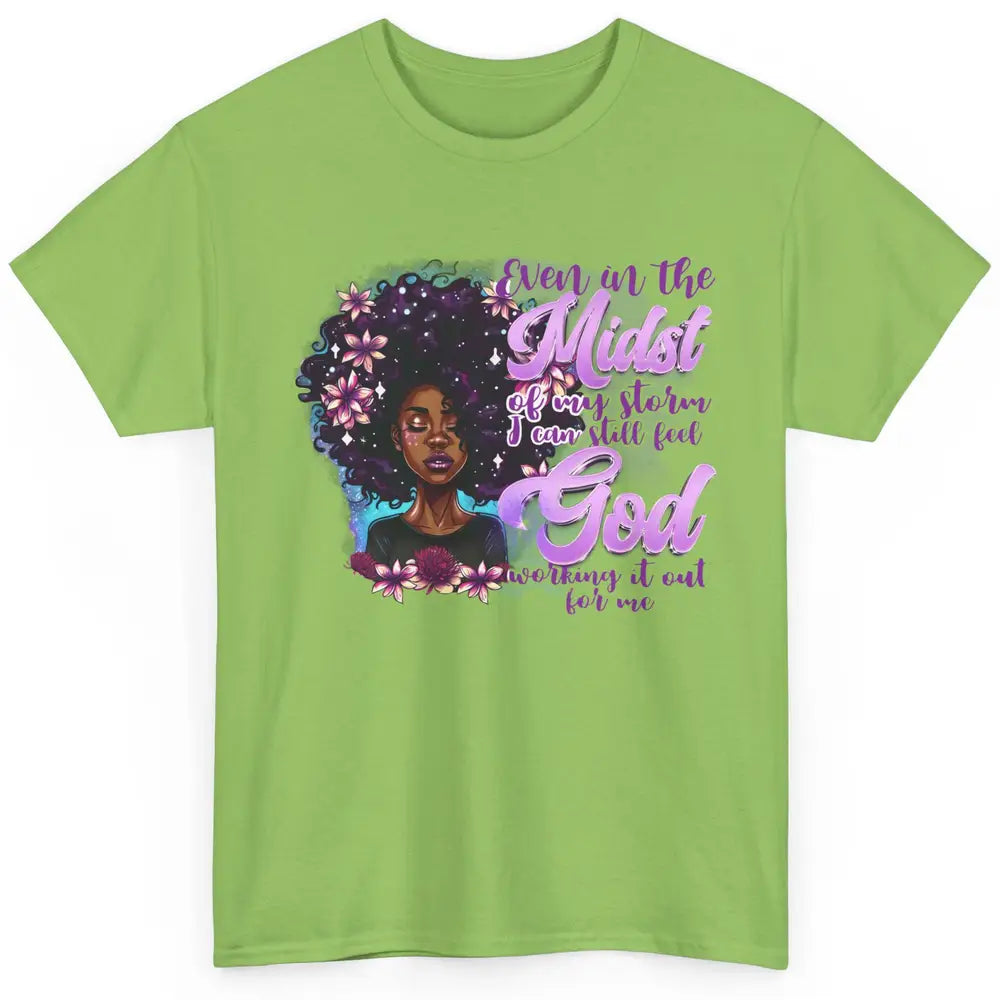 Black Girl In The Midst Of Storm I See God Christian Belief Classic Unisex T-Shirt