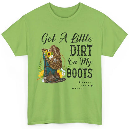 Cowgirl Got A Little Dirt On My Boots Western Country Girl Classic Unisex T-Shirt