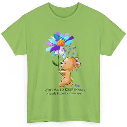 Daisy Bear Choose To Keep Going Suicide Prevention Awareness Classic Unisex T-Shirt