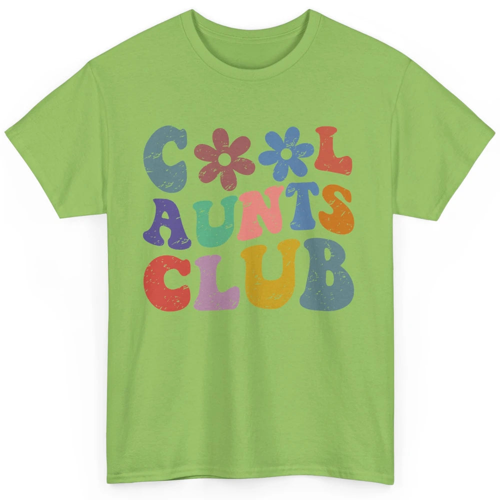 Floral Cool Aunts Club Groovy Aunt Sister Auntie Gift Classic Unisex T-Shirt