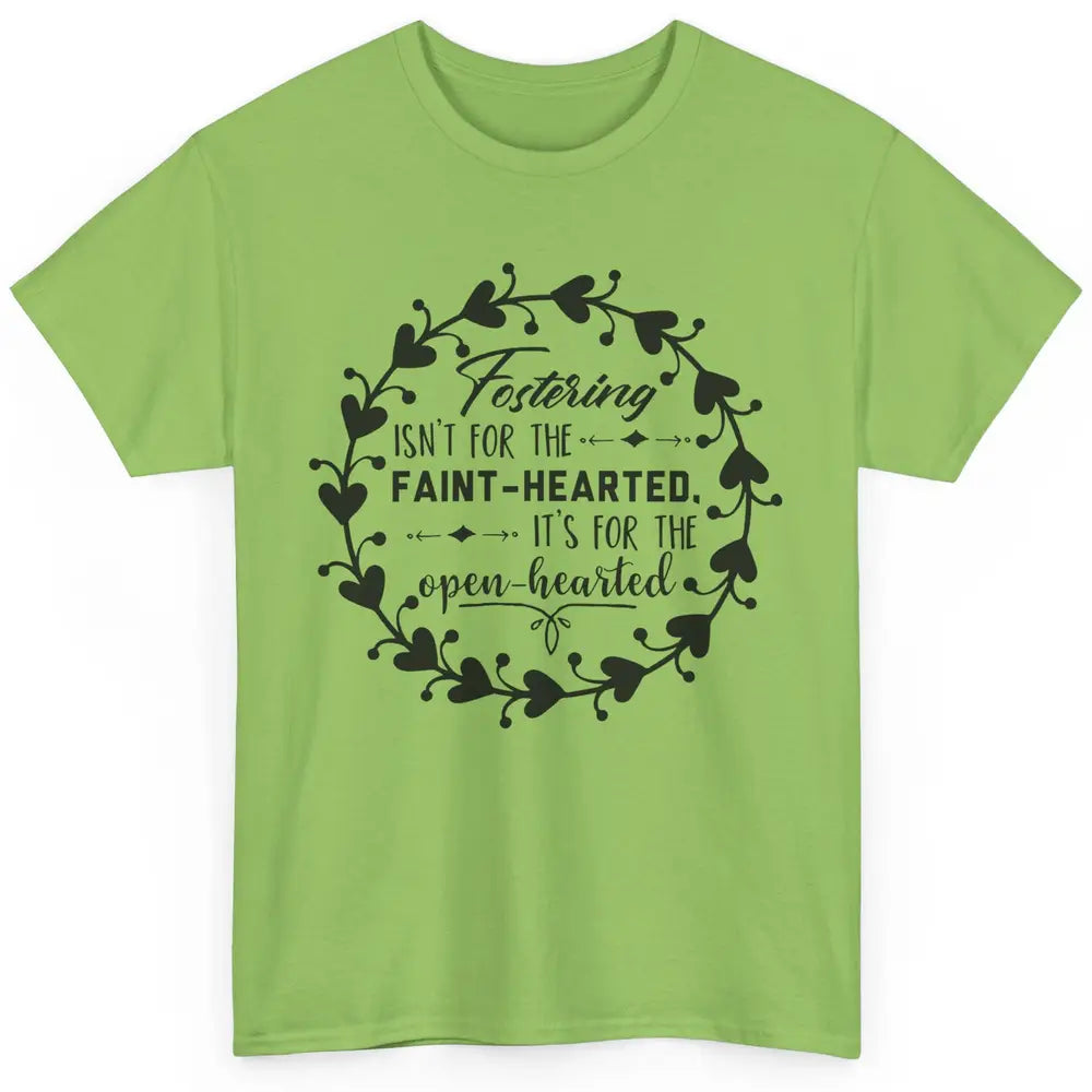 Floral Fostering Is For The Open Hearted Adoption Foster Mom Classic Unisex T-Shirt