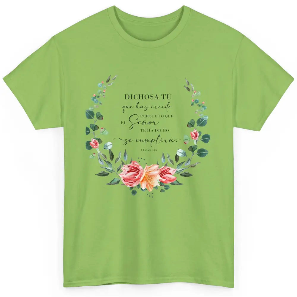 Floral Spanish Bible Dichosa Tú Que Has Creído Christian Classic Unisex T-Shirt