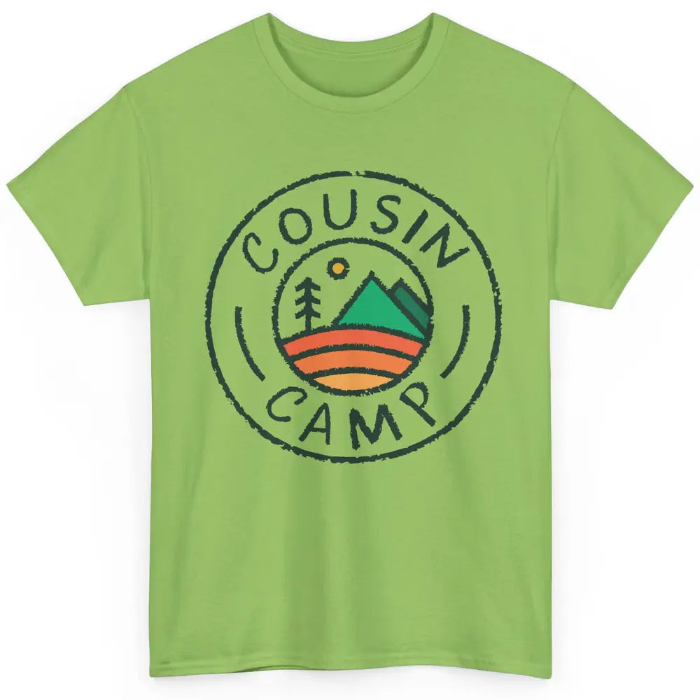 Cousin Camp Camping Family Camping Friends Camping Club Gift Classic Unisex T-Shirt