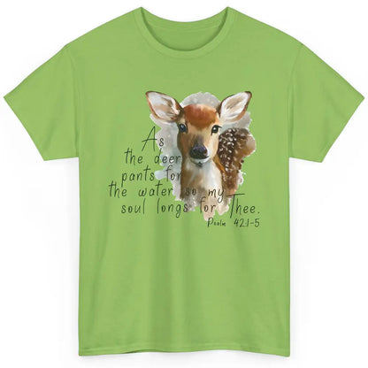 Christian As Deer Pants For The Water Bible Verse Religious Classic Unisex T-Shirt