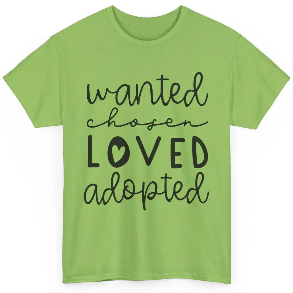 Foster Care Wanted Chosen Loved Adopted Foster Mom Parents Classic Unisex T-Shirt