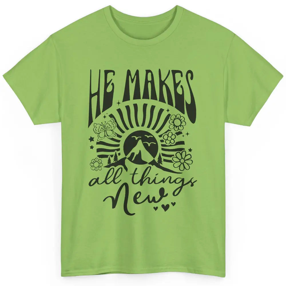 Christian Faith He Makes All Things New Bible Religious Classic Unisex T-Shirt