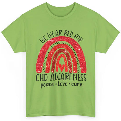 CHD Rainbow We Wear Red for CHD Awareness Peace Love Cure Classic Unisex T-Shirt