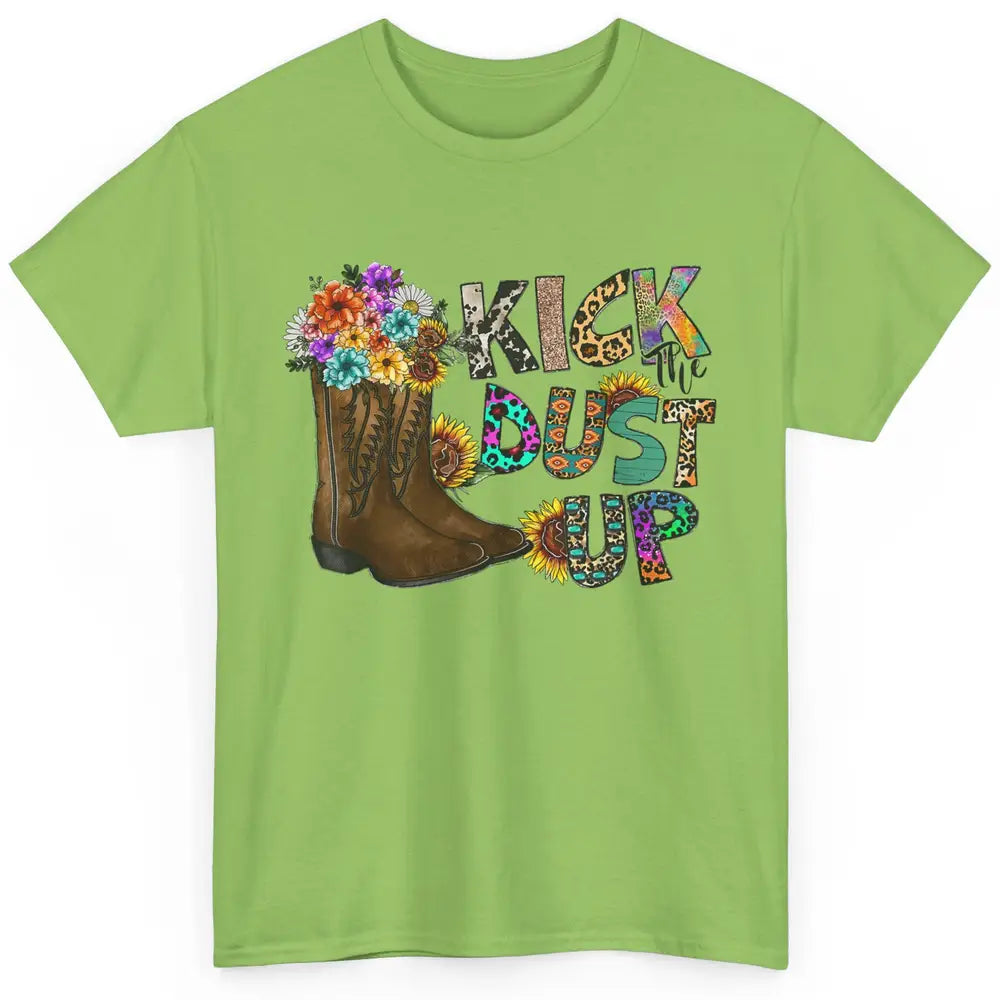 Floral Cowgirl Boots Kick Dust Up Sunflowers Leopard Cowboy Classic Unisex T-Shirt