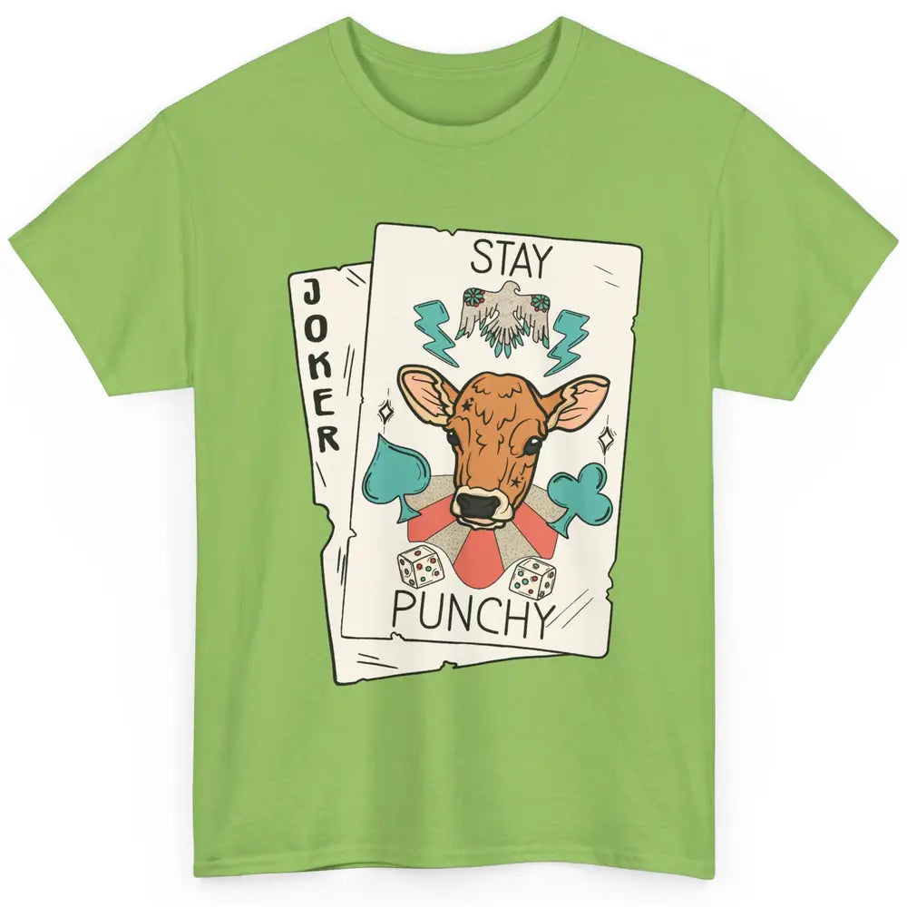 Calf Cow Stay Punchy Playing Cards Western Country Cattles Classic Unisex T-Shirt