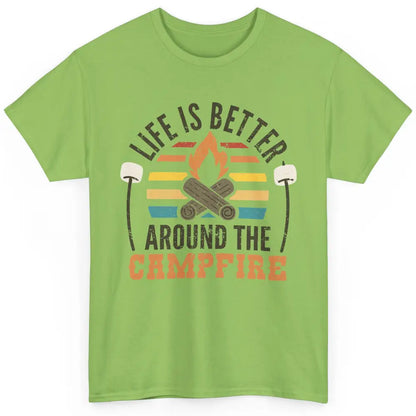 Campfire Life Is Better Around The Campfire Outdoor Camping Classic Unisex T-Shirt