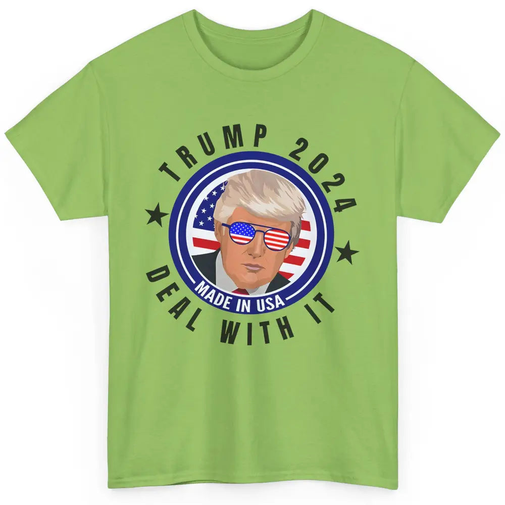 Vote Trump 2024 Deal With It Funny Republican Pro America Classic Unisex T-Shirt