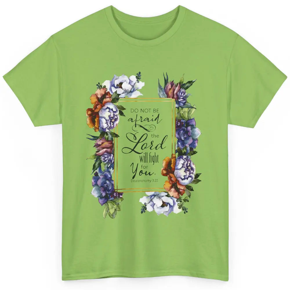 Floral Christian Faith Lord Will Fight For You Bible Verse Classic Unisex T-Shirt