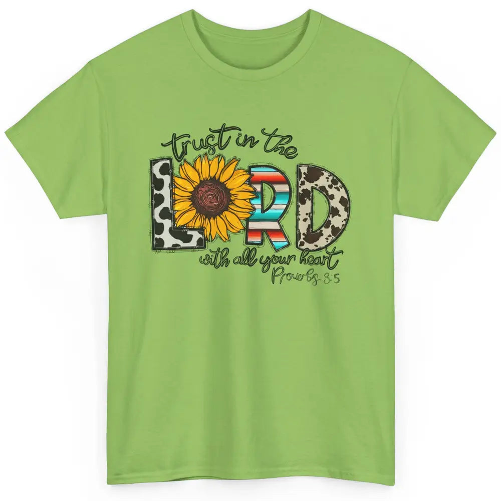 Cowhide Sunflower Trust In The Lord With All Heart Christian Classic Unisex T-Shirt