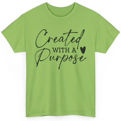 Created With A Purpose Western Christian Religious God Lover Classic Unisex T-Shirt