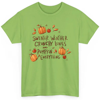 Sweater Weather Crunchy Leave Pumpkin Everythin Western Fall Classic Unisex T-Shirt