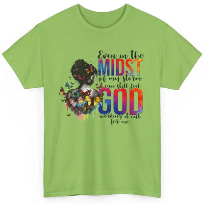 Butterfly Christian Girl Faith Even In The Midst Of My Storm Classic Unisex T-Shirt