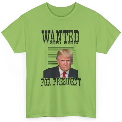 Wanted For President Support Trump 2024 Back Anti Biden Classic Unisex T-Shirt