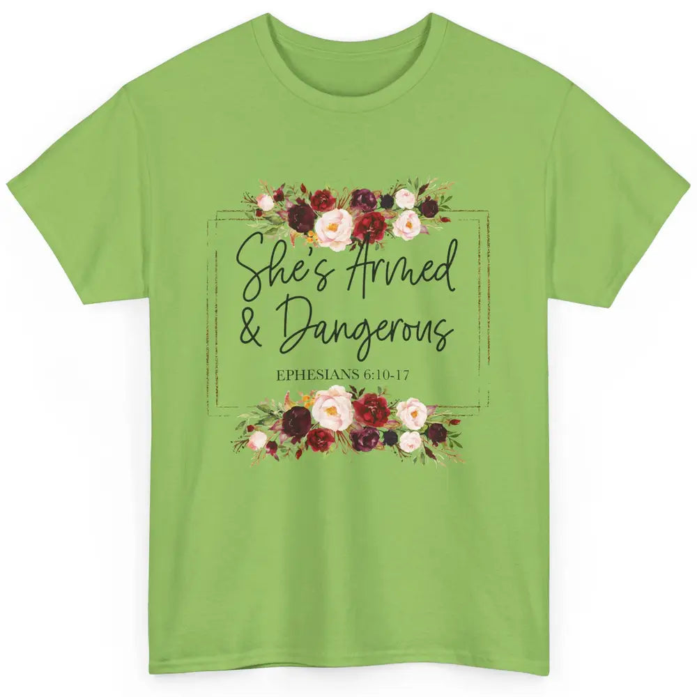 Floral She's Armed And Dangerous Bible Verse Christian Faith Classic Unisex T-Shirt