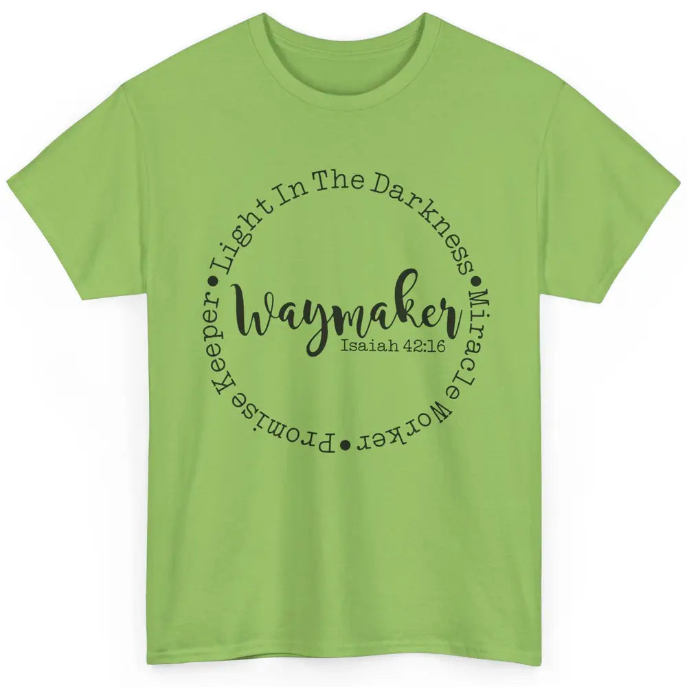 Way Maker Miracle Worker Promise Keeper Bible Christian Classic Unisex T-Shirt