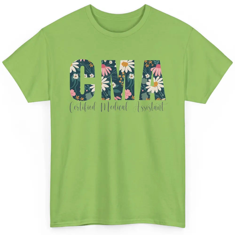 CMA Certified Medical Assistant Floral Career Profession MA Classic Unisex T-Shirt