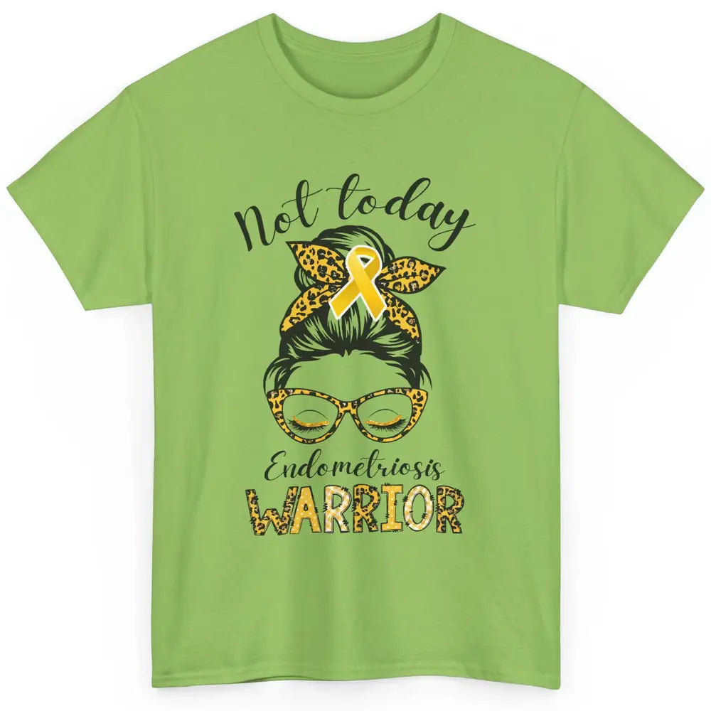 Endometriosis Awareness Leopard Messy Bun Not Today Warrior Classic Unisex T-Shirt