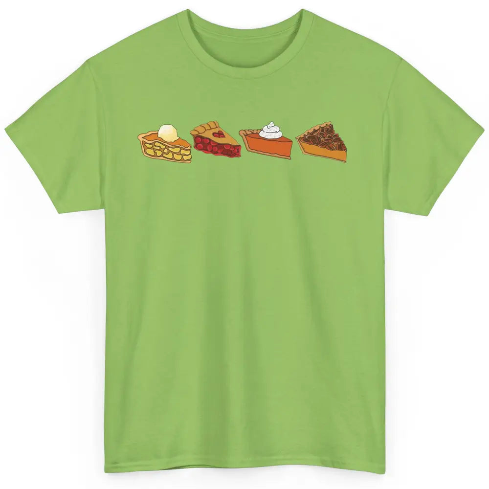 Retro Thanksgiving Pies Pumpkin Pie Pecan Pie Apple Pie Fall Classic Unisex T-Shirt