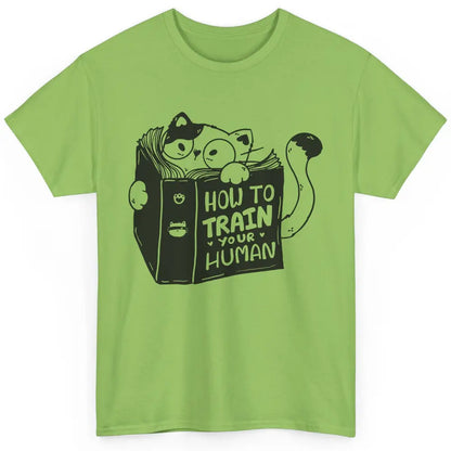 Funny Cat Reading Book How To Train Your Human Sarcastic Classic Unisex T-Shirt