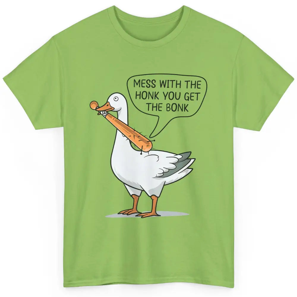 Sarcastic Goose Meme Mess With the Honk You Get the Bonk Classic Unisex T-Shirt