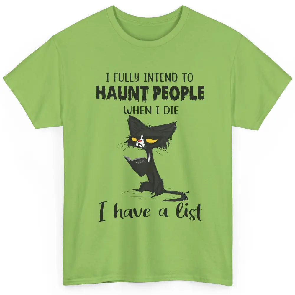 Funny Black Cat I Fully Intend To Haunt People Halloween Classic Unisex T-Shirt