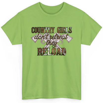 Cowgirl Country Girls Don't Retreat They Reload Western Classic Unisex T-Shirt