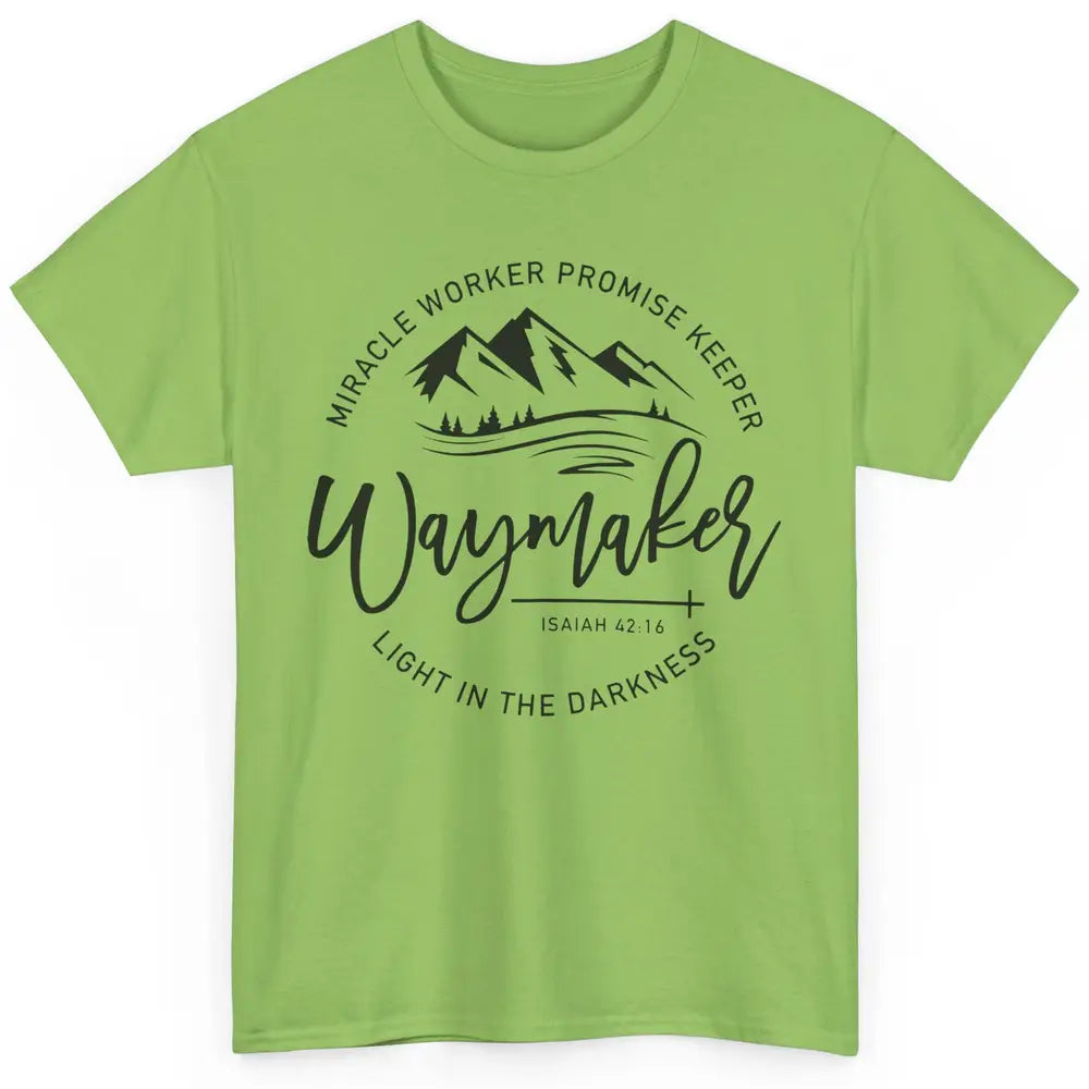 Waymaker Miracle Worker Light In The Darkness Bible Verse Classic Unisex T-Shirt