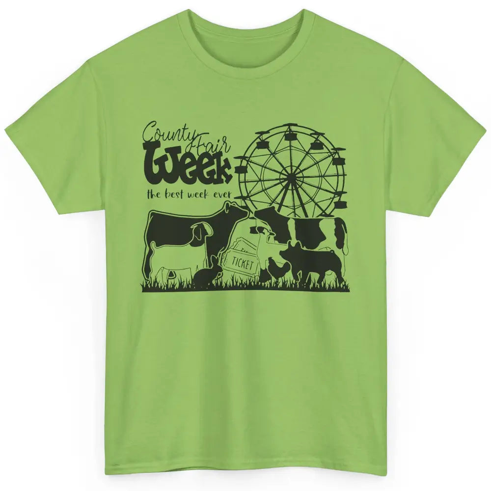 County Fair Week Best Week Ever Western Country Farm Life Classic Unisex T-Shirt